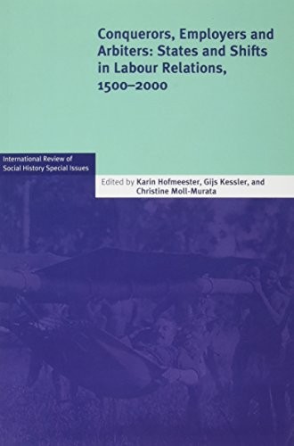 Conquerors, Employers and Arbiters: States and Shifts in Labour