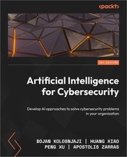 Artificial Intelligence for Cybersecurity: Develop AI approaches to solve cybers