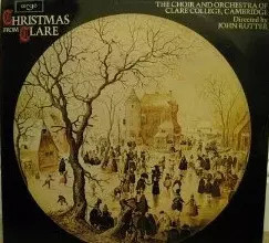 Weihnachten von Clare, The Choir Of Clare College, John Rutter et Orchestra Of Cl