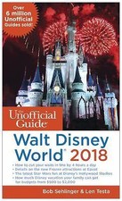 The Unofficial Guide to Walt Disney World 2018 (The Unofficial Guides) by 