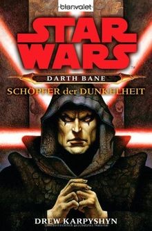 Star Wars: Darth Bane - Schöpfer der Dunkelheit von Drew... | Buch | Zustand gut