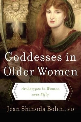 Shinoda Jean Bolen Goddesses in Older Women (Taschenbuch) (US IMPORT)