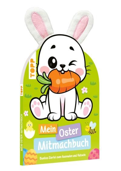 Mein Oster-Mitmachbuch: Buntes Eierlei zum Ausmalen und Rätseln