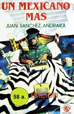 UN MEXICANO MAS By Juan Sanchez Andraka *Excellent Condition*