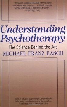 Understanding Psychotherapy: The Science Behind the... | Buch | Zustand sehr gut