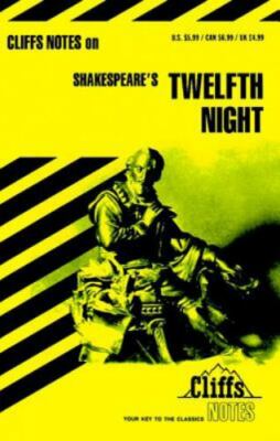 CliffsNotes on Shakespeare's Twelfth Night by Cliffs Notes Staff, Marilynn O. Ha