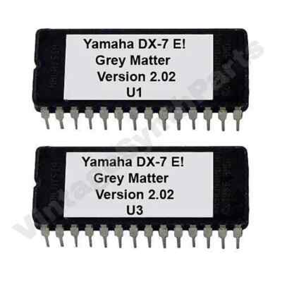 Yamaha DX-7 E! Grey Matter - Eproms with Firmware Version 2.02 OS Rom Chip
