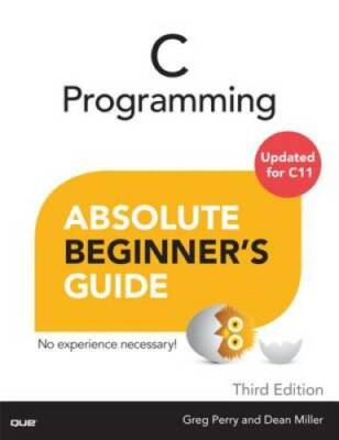 C Programming Absolute Beginner's Guide (3rd Edition) - Paperback - GOOD
