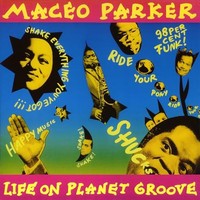 Maceo Parker 'Life On Planet Groove' Minor Music, 2LP [Vinyl]
