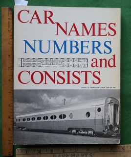 Car Names Numbers & Consists By Wayner 1972