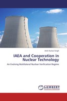 Amit Kumar Singh | Iaea And Cooperation In Nuclear Technology | Taschenbuch