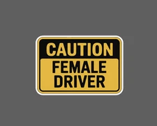 Caution Female Driver Sticker Waterproof Decal Funny Humor Warning Gift NEW