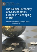 The Political Economy Of Geoeconomics: Europe In A Changing World Milan Babi¿