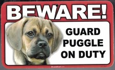 BEWARE GUARD PUGGLE DOG ON DUTY 5" X 8" HANGABLE PLASTIC SIGN NEW