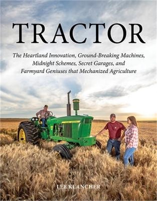 Tractor: The Heartland Innovation, Ground-Breaking Machines, Midnight Schemes, S