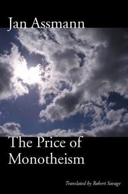 The Price of Monotheism, Assmann, Jan, Good Book