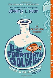 The Fourteenth Goldfish von Holm, Jennifer L. | Buch | Zustand sehr gut