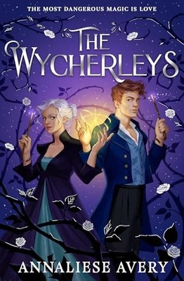 The Wycherleys : Volume 1
