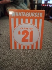 Whataburger Table Tent For Class Of '21