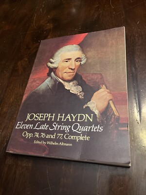 Eleven Late String Quartets, Opp. 74, 76, 77 By Joseph Haydn, Complete