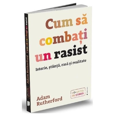 Cum Sa Combati Un Rasist by Adam Rutherford Book The Fast Free Shipping