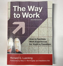 Richard G. Luecking The Way to Work 2nd Ed PB...