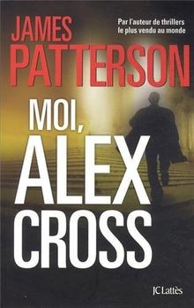 Moi, Alex Cross von Patterson, James | Buch | Zustand sehr gut