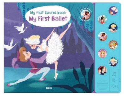 Christelle Galloux My First Music Book: My First Ballet (Kartonbuch)