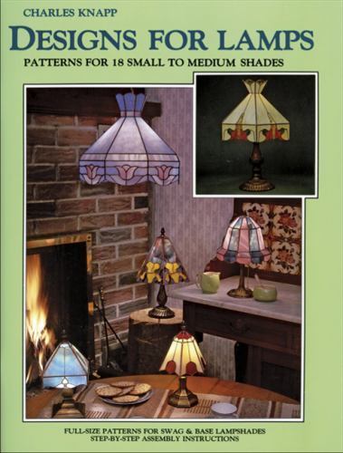 Designs for Lamps I : Patterns for 18 Small to Medium Shades by Charles Knapp (2002, Trade Paperback)