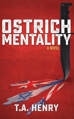 Ostrich Mentality By T a Henry - New Copy - 9781978170445