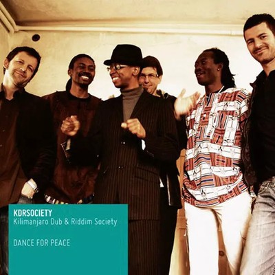 Dance For Peace, Kilimandscharo Dub & Riddim Society und KDRSociety