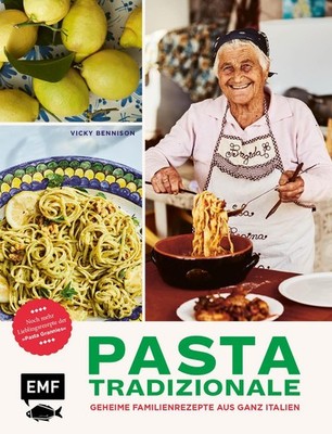 Vicky Bennison / Pasta Tradizionale - Noch mehr Lieblingsrezepte der ''Pasta ...