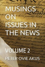 Musings on Issues in the News Volume 2 - Paperback NEW PETER OVIE. AKU 16/01/202