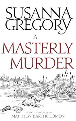 A Masterly Murder: The Sixth Chroni..., Gregory, Susann
