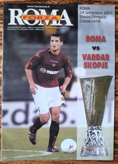 2003/4 AS Roma (Italy) – Vardar Skopje (Macedonia) UEFA Cup