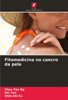 Chau Yee Ng (U. A.) | Fitomedicina No Cancro Da Pele | Taschenbuch (2024)