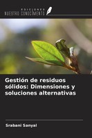 Srabani Sanyal | GestióN De Residuos SóLidos: Dimensiones Y Soluciones...