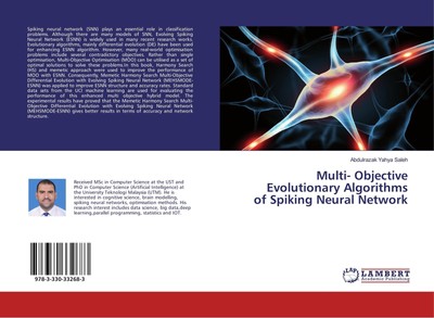 Multi- Objective Evolutionary Algorithms of Spiking Neural Network Abdulrazak Ya