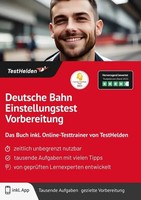 Deutsche Bahn Einstellungstest Vorbereitung: Das Buch Inkl....