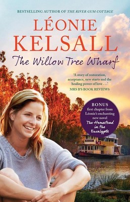 The Willow Tree Wharf: The perfect small town romance for lovers of Karly Lane a