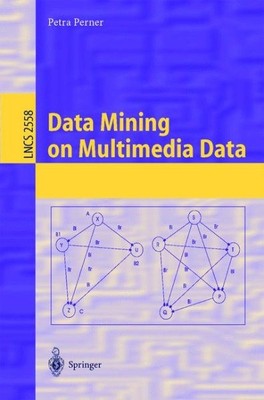Data Mining on Multimedia Data, Paperback by Perner, Petra, Brand New, Free s...