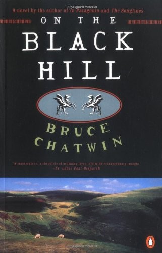 On the Black Hill: A Novel by Chatwin, Bruce