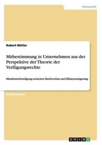 Mitbestimmung in Unternehmen Aus Der Perspektive Der Theorie Der Verfugungsrecht - Picture 1 of 1