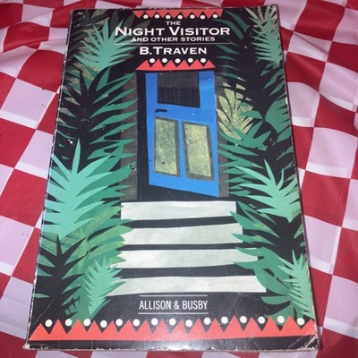 Night Visitor & Other Stories B. Traven 1983 PB Fiction Allison & Busby BX10