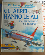 mi chiedo perchè gli aerei hanno le ali fabbri editori