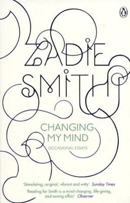 Changing My Mind | Zadie Smith | 2011 | englisch