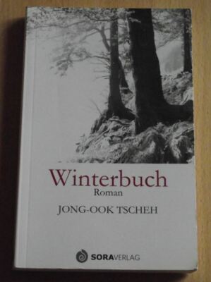 Winterbuch von Jong-Ook Tscheh (Sora Verlag, 2009)