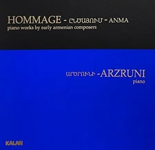 SAHAN ARZRUNI SAHAN ARZRUNI ASSADOUR - Hommage - Piano Works By Early Armenian