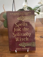 Spells for the Solitary Witch Eileen Holland Trade Paperback 2004