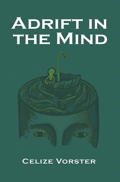 Adrift in the Mind by Celize Vorster PAPERBACK 9781035884339